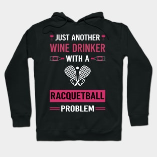 Wine Drinker Racquetball Hoodie